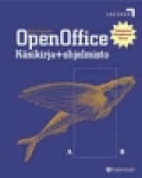 OPENOFFICE KÄSIKIRJA + OHJELMISTO