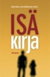 ISÄKIRJA. Mies, vanhemmuus ja sukupuoli.