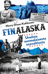 Finalaska : unelma suomalaisesta osavaltiosta