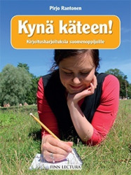 Kynä käteen! : Kirjoitusharjoituksia suomenoppijoille