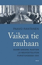 Vaikea tie rauhaan - Suomi Saksan Ruotsin