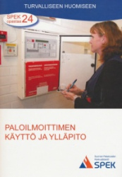 Paloilmoittimen käyttö ja ylläpito