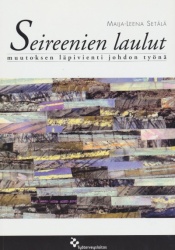 Seireenien laulut - muutoksen läpivienti johdon työnä