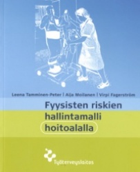 FYYSISTEN RISKIEN HALLINTAMALLI HOITOALALLA