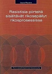 Rasistisia piirteitä sisältävät rikosepäilyt rikosprosessissa