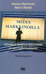 Media markkinoilla: johdatus joukkoviestintään ja sen tutkimukseen (u.p.)
