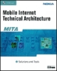 MITA 2 (sis. cd-rom) - Mobile Internet Technical Architecture, solutions and tools