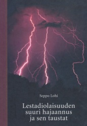 Lestadiolaisuuden suuri hajaannus ja sen taustat