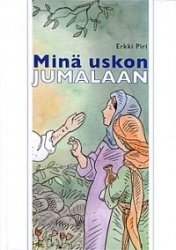 Minä uskon Jumalaan