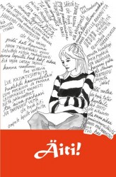 Äiti! : kokemuksia äitiydestä