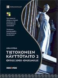 Tietokoneen käyttötaito 2 ajokorttitutk. pk MS Office 2003