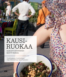 Kausiruokaa herkuttelijoille ja ilmastonystäville