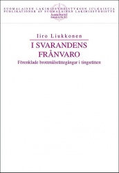 I svarandens frånvaro : Förenklade brottmålsrättegångar i tingsrätten