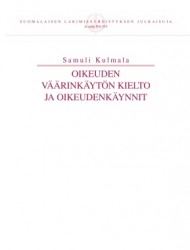 Oikeuden väärinkäytön kielto ja oikeudenkäynnit