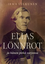 Elias Lönnrot ja hänen pitkä varjonsa