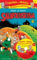 Miina ja Manu CD-satuaarteet 2 (2 kirjaa + CD-levy) : Miina ja Manu salapoliiseina : Miinan ja Manun huvimatka