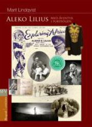 Aleko Lilius : med äventyr i portföljen