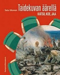 Taidekuvan äärellä - katso, koe, jaa