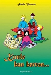 Kuule kun kerron...: päivänavauksia lapsille