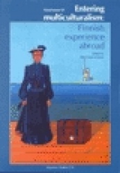 Entering multiculturalism: Finnish experience abroad - FinnForum VI. Migration Studies C 15