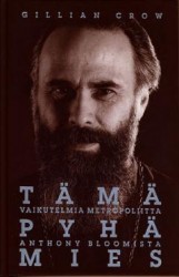 Tämä pyhä mies : vaikutelmia Metropoliitta Anthony Bloomista