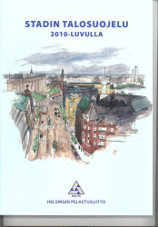 Stadin talosuojelu 2010-luvulla