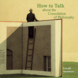 How to Talk about the Consolation of Philosophy