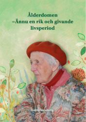Ålderdomen : ännu en rik och givande livsperiod