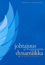 JOHTAJUUS JA ORGANISAATIODYNAMIIKKA