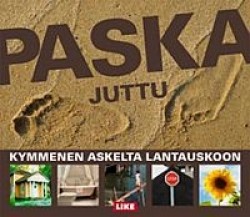 Paska juttu - kymmenen askelta lantauskoon