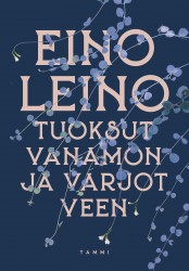 Tuoksut vanamon ja varjot veen : Valikoima runoja
