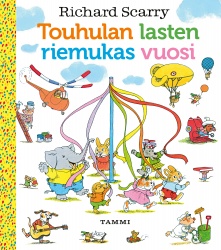 Touhulan lasten riemukas vuosi. Uudistettu laitos