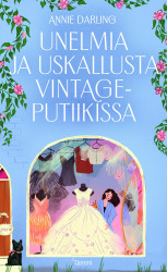 Unelmia ja uskallusta vintageputiikissa (pokkari)