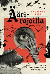 Äärirajoilla : Toisen maailmansodan ihmiskohtalot