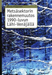 Metsäsektorin resurssiyhdyskuntien rakennemuutos 1990-luvun Lähi-Venäjällä Rsurssi- ja teollisuusyhteisöjen haasteet