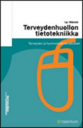 TERVEYDENHUOLLON TIETOTEKNIIKKA