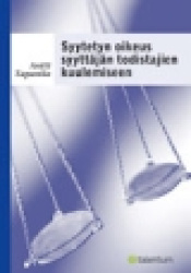 SYYTETYN OIKEUS SYYTTÄJÄN TODISTAJIEN  KUULEMISEEN