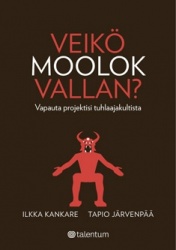 Veikö Moolok vallan? Vapauta projektisi tuhlaajakultista