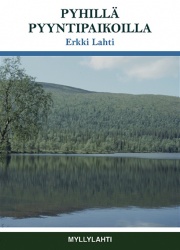 Pyhillä pyyntipaikoilla