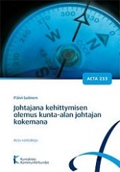 Johtajana kehittymisen olemus kunta-alan johtajan kokemana