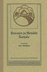 Runojen ja metsäin Karjala - näköispainos