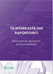 Tilintarkastajan raportointi 2023 : kertomukset, lausunnot ja muut asiakirjat