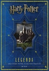 Harry Potter - Legenda - kirja Harry Potter -elokuvien tekijöiltä