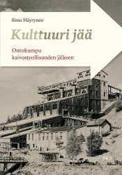 Kulttuuri jää - Outokumpu kaivosteollisuuden jälkeen