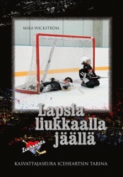 Lapsia liukkaalla jäällä : Iceheartsin tarina