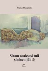 Sinun osaksesi tuli sininen lähtö