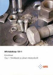 SFS-KÄSIKIRJA 121-1 Kiinnittimet : osa 1 : nimikkeistö ja yleiset viitestandardit