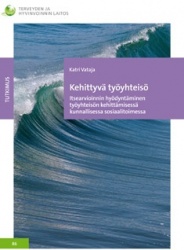 KEHITTYVÄ TYÖYHTEISÖ - itsearvioinnin hyödyntäminen työyhteisön kehittämisessä kunnallisessa sosiaalitoimessa