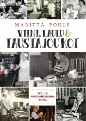 Viini, laulu ja taustajoukot : hotelli- ja ravintolahenkilökunnan historia
