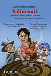 Unohtumattomimmat Palinismit- Sarah Palinin kauniita lauseita